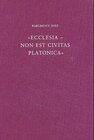 Buchcover Ecclesia - non est civitas platonica