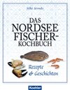 Buchcover Das Nordseefischer-Kochbuch