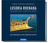 Buchcover LUSORIA RHENANA - ein römisches Schiff am Rhein