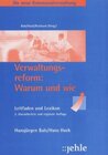 Buchcover Die neue Kommunalverwaltung - Das Dienstleistungsunternehmen / Verwaltungsreform: Warum und wie?