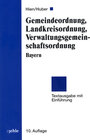 Buchcover Gemeindeordnung, Landkreisordnung, Verwaltungsgemeinschaftsordnung Bayern