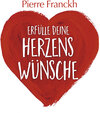 Buchcover Erfülle deine Herzenswünsche