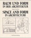 Buchcover Raum und Form in der Architektur. Space and Form in architecture