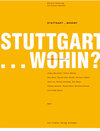 Buchcover Stuttgart.. Wohin?