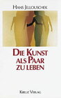 Buchcover Die Kunst als Paar zu leben