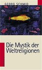 Buchcover Die Mystik der Weltreligionen