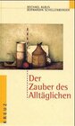 Buchcover Der Zauber des Alltäglichen