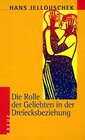 Buchcover Die Rolle der Geliebten in der Dreiecksbeziehung