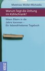 Buchcover Warum liegt die Zeitung im Kühlschrank?