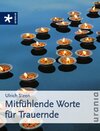 Buchcover Mitfühlende Worte für Trauernde
