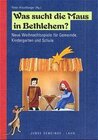 Buchcover Was sucht die Maus in Bethlehem?