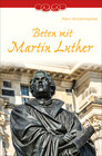 Buchcover Beten mit Martin Luther