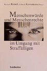 Buchcover Menschenwürde und Menschenrechte im Umgang mit Straffälligen