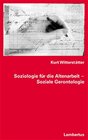 Buchcover Soziologie für die Altenarbeit - Soziale Gerontologie