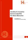 Buchcover Handbuch innovative Kommunalpolitik für ältere Menschen