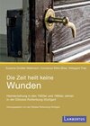 Buchcover Die Zeit heilt keine Wunden