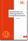 Buchcover Netzwerkarbeit und Selbstorganisation im demografischen Wandel