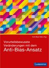 Buchcover Vorurteilsbewusste Veränderungen mit dem Anti-Bias-Ansatz
