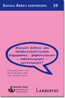 Buchcover Soziale Arbeit und bürgerschaftliches Engagement: Gegeneinander - Nebeneinander - Miteinander? (SAK 20)