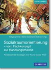 Buchcover Sozialraumorientierung - vom Fachkonzept zur Handlungstheorie