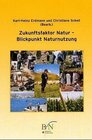 Buchcover Zukunftsfaktor Natur - Blickpunkt Naturnutzung
