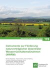 Buchcover Instrumente zur Förderung naturverträglicher dezentraler Wasserrückhaltemaßnahmen (NWRM): Naturschutz und Biologische Vi