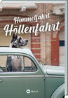 Buchcover Himmelfahrt. Höllenfahrt.