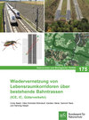Buchcover Wiedervernetzung von Lebensraumkorridoren über bestehende Bahntrassen (ICE, IC, Güterverkehr)