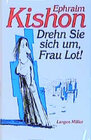 Buchcover Drehn Sie sich um, Frau Lot!