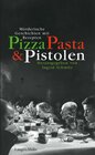 Buchcover Pizza, Pasta und Pistolen