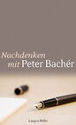 Buchcover Nachdenken mit Peter Bachér