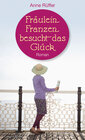 Buchcover Fräulein Franzen besucht das Glück