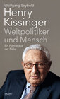 Buchcover Henry Kissinger - Weltpolitiker und Mensch
