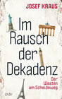 Buchcover Im Rausch der Dekadenz