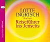 Buchcover Lotte Ingrisch liest aus Reiseführer ins Jenseits