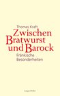 Buchcover Zwischen Bratwurst und Barock