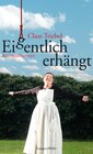 Buchcover Eigentlich erhängt