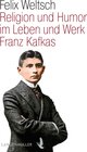 Buchcover Religion und Humor im Leben und Werk Franz Kafkas