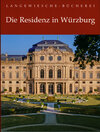 Buchcover Die Residenz in Würzburg