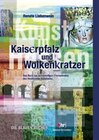 Buchcover Kaiserpfalz und Wolkenkratzer