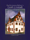 Buchcover Das Renaissance-Rathaus zu Gross-Umstadt
