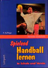 Buchcover Spielend Handball lernen in Schule und Verein