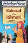 Buchcover Kolossal, die Römer!