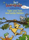 Buchcover Tiger und Tom sind echte Helden