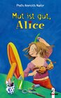 Buchcover Mut ist gut, Alice (Band 9)