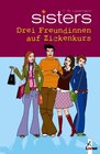 Buchcover Drei Freundinnen auf Zickenkurs