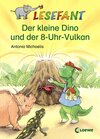 Buchcover Der kleine Dino und der 8-Uhr-Vulkan