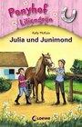 Buchcover Ponyhof Liliengrün (Band 8) – Julia und Junimond
