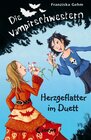 Buchcover Die Vampirschwestern (Band 4) - Herzgeflatter im Duett