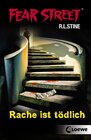 Buchcover Fear Street – Rache ist tödlich